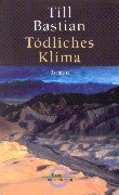 Tödliches Klima: Roman