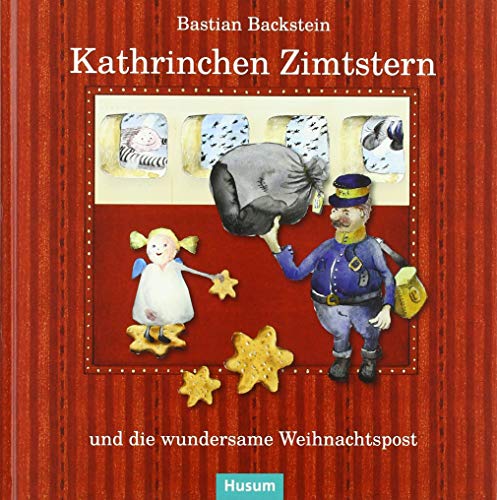 Kathrinchen Zimtstern und die wundersame Weihnachtspost: Ein Adventskalender-Abenteuer