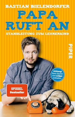 Papa ruft an: Standleitung zum Lehrerkind | Ein lustiges Buch für zwischendurch