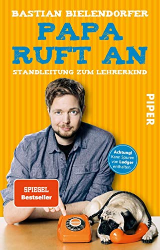 Papa ruft an: Standleitung zum Lehrerkind | Ein lustiges Buch für zwischendurch