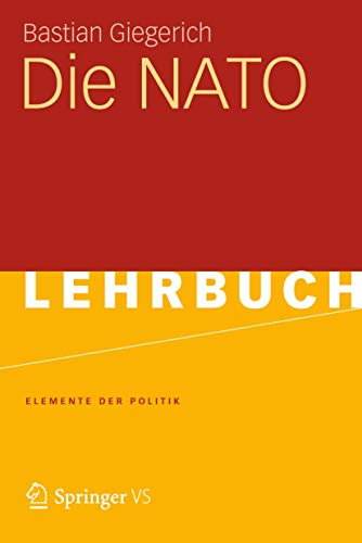 Die NATO (Elemente der Politik) (German Edition) von VS Verlag für Sozialwissenschaften