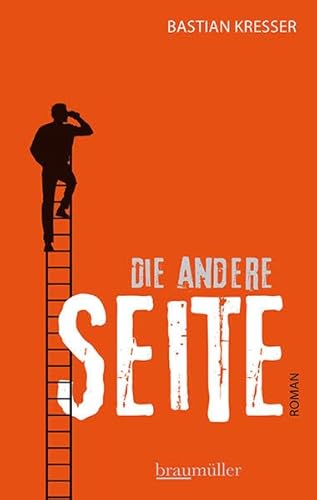 Die andere Seite: Roman. Nominiert für den Literaturpreis Alpha 2019 (Shortlist)