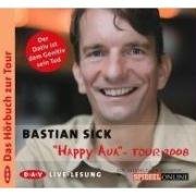 Happy Aua-Tour 2008: Live-Lesung von Der Audio Verlag