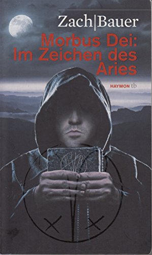 Morbus Dei: Im Zeichen des Aries. Roman (HAYMON TASCHENBUCH)