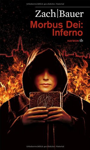 Morbus Dei: Inferno. Roman (HAYMON TASCHENBUCH) von Haymon Verlag