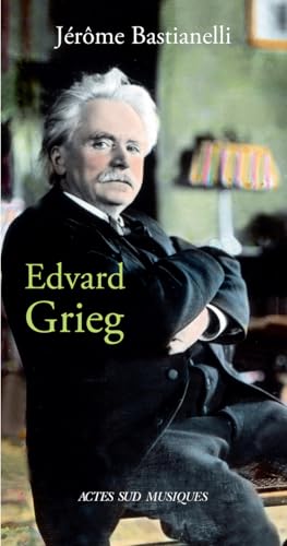 Edvard Grieg von ACTES SUD