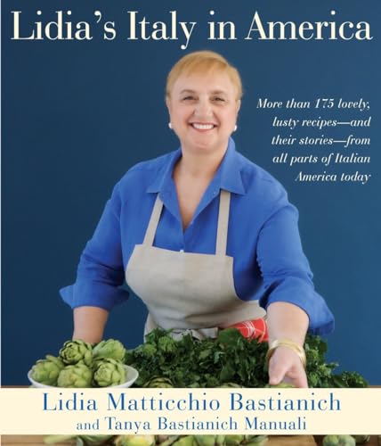 Lidia's Italy in America: A Cookbook