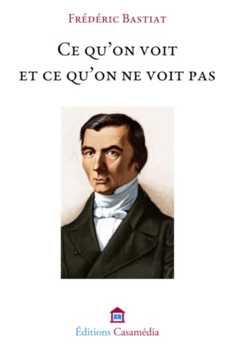 Ce qu'on voit et ce qu'on ne voit pas von Independently published