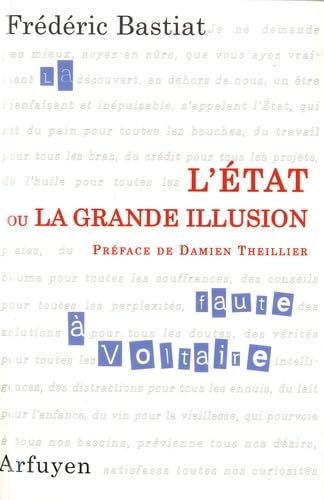 L'État ou la Grande illusion L'État ou la Grande illusion von ARFUYEN