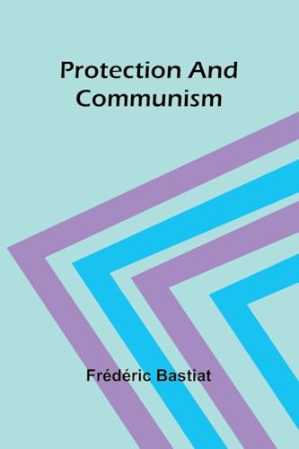 Protection and Communism von Alpha Edition