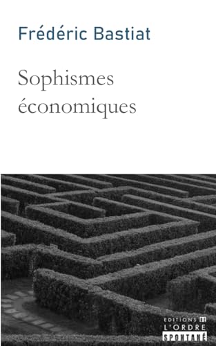 Sophismes économiques von Independently published