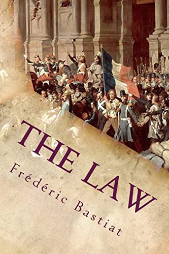 The Law: And Other Essays On Political Economy von CREATESPACE