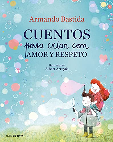 Cuentos para criar con amor y respeto (Nube de Tinta) von Nube de Tinta