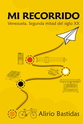 MI RECORRIDO: Venezuela. Segunda mitad del siglo XX von Editorial Letra Minúscula
