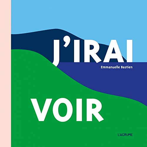 J'irai voir J'irai voir von AGRUME