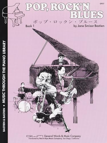 Pop, Rock 'N Blues Book 1 (Music Through The Piano Library)