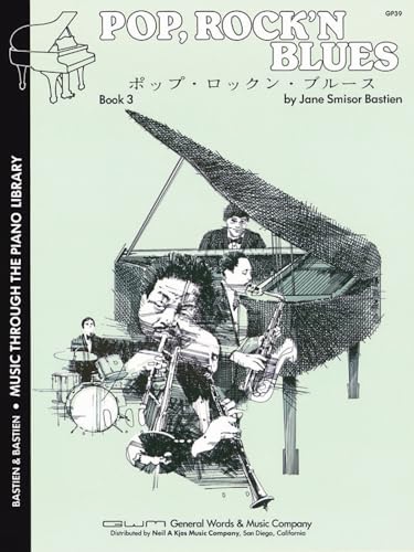 Pop, Rock 'N Blues Book 3 (Music Through The Piano Library)
