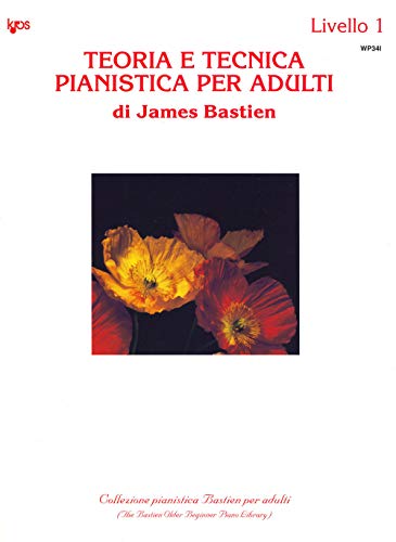 Teoria e Tecnica Pianistica Per Adulti - Livello 1 (Collezione pianistica Bastien per adulti) von Rugginenti Editore