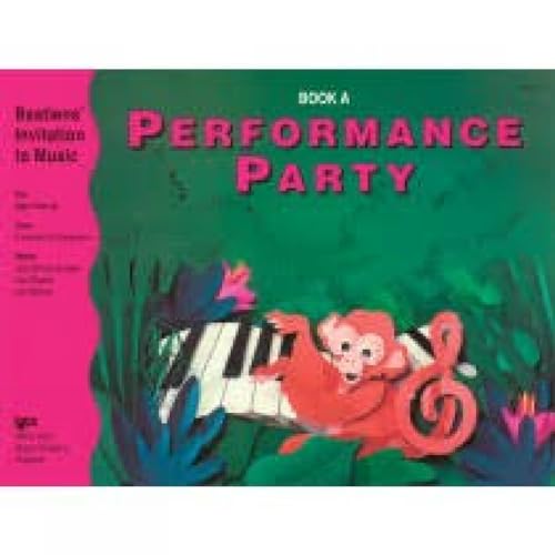 Performance Party Book A (Bastiens' Invitation To Music) von Kjos Music Company