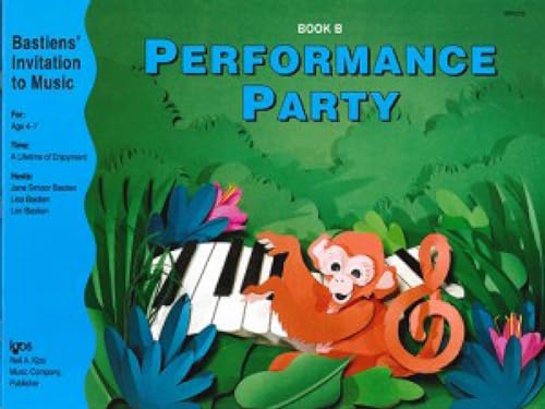 Performance Party Book B (Bastiens' Invitation To Music) von Neil A. Kjos Music Company