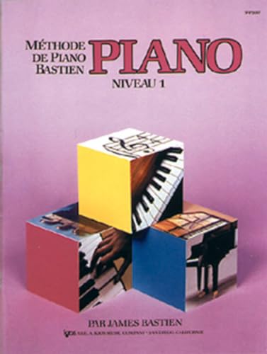 Methode piano. Niveau 1 (Méthode de piano Bastien)