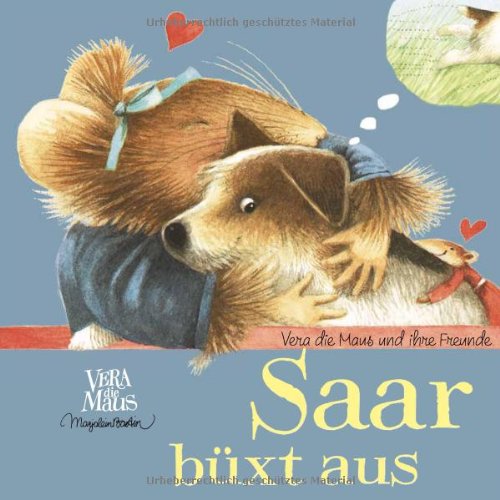 Saar büxt aus: Vera die Maus und ihre Freunde. von Landwirtschaftsvlg Münster
