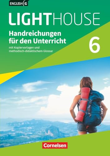 English G Lighthouse|NULL|Allgemeine Ausgabe|Band 6: 10. Schuljahr|NULL|NULL|Handreichungen für den Unterricht|Mit Kopiervorlagen English G Lighthouse|NULL|Allgemeine Ausgabe|Band 6: 10. Schuljahr|NULL|NULL|Handreichungen für den Unterricht|Mit Kopiervorlagen von Cornelsen Verlag