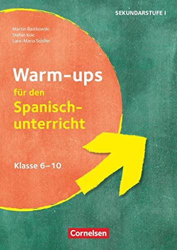 Warm-ups - Aufwärmübungen Fremdsprachen - Spanisch - Klasse 6-10: Buch von Cornelsen Pädagogik