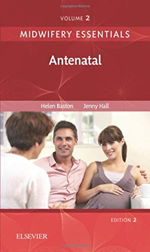 Midwifery Essentials: Antenatal: Volume 2 (Volume 2) (Midwifery Essentials, Volume 2, Band 2)