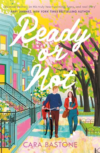 Ready or Not: A heartfelt, friends-to-lovers romance from the audio-bestselling author of CALL ME MAYBE! von Penguin