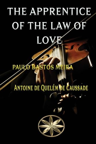 The Apprentice of Love von World Spiritist Institute