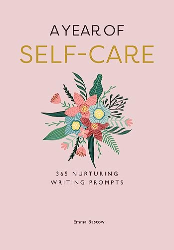A Year of Self-care: 365 Nurturing Writing Prompts von HarperCollins