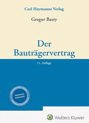 Der Bauträgervertrag von Heymanns Verlag GmbH