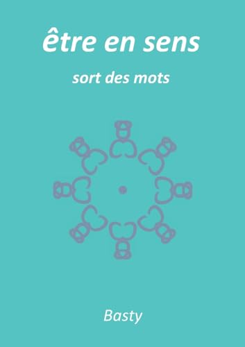 être en sens: sort des mots von BoD – Books on Demand – Frankreich