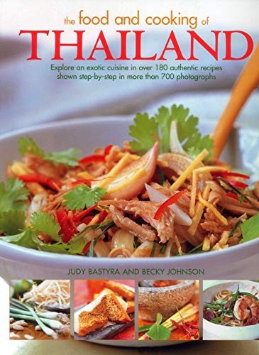 The Food and Cooking of Thailand: Explore an Exotic Cuisine in Over 180 Authentic Recipes Shown Step-By-Step in More Than 700 Photographs von SOUTHWATER