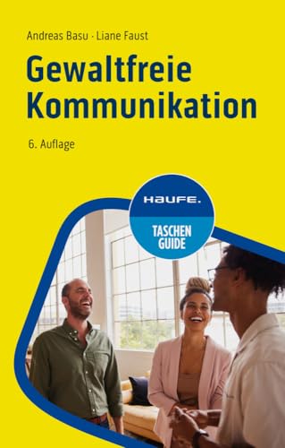 Gewaltfreie Kommunikation (Haufe TaschenGuide) von Haufe