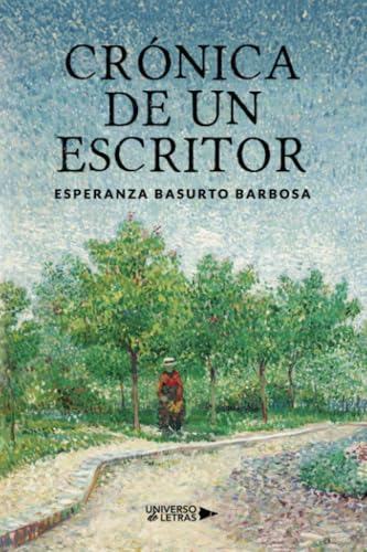 Crónica de un escritor von Universo de Letras