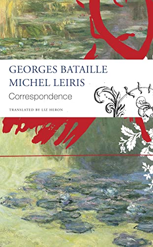 Correspondence: Georges Bataille and Michel Leiris (Seagull Library of French Literature)