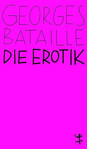 Die Erotik (MSB Paperback) von Matthes & Seitz Verlag