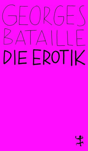Die Erotik (MSB Paperback) von Matthes & Seitz Verlag