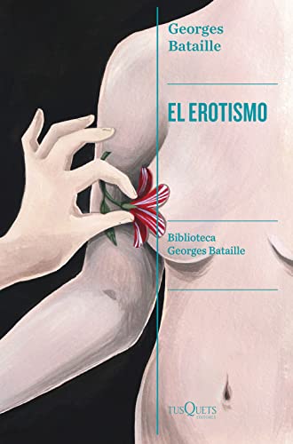 El erotismo (Condición Humana, Band 1)