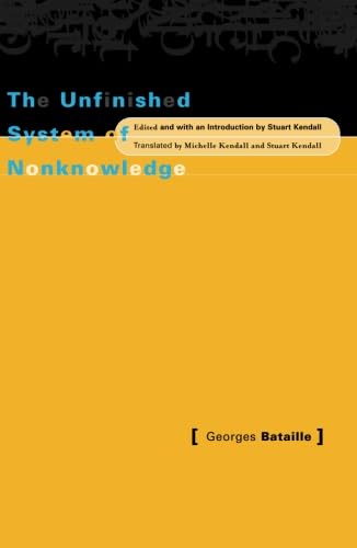 The Unfinished System Of Nonknowledge von University of Minnesota Press