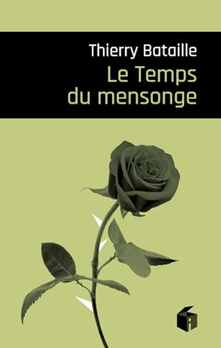 Le Temps du mensonge Le Temps du mensonge von I LITTERATURE