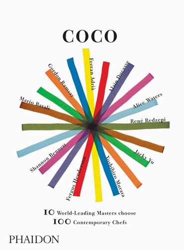 Coco: 10 World-Leading Masters Choose 100 Contemporary Chefs