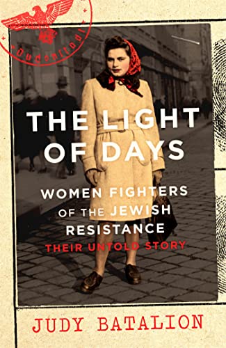 The Light of Days: Women Fighters of the Jewish Resistance – A New York Times Bestseller von Virago