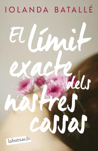 El límit exacte dels nostres cossos (Narrativa) von labutxaca