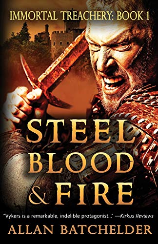 Steel, Blood & Fire (Immortal Treachery, Band 1) von Mystique Press