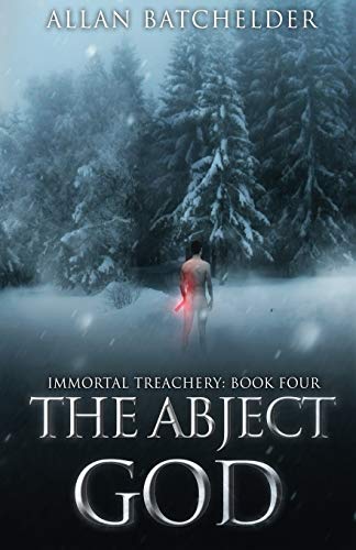 The Abject God (Immortal Treachery, Band 4)
