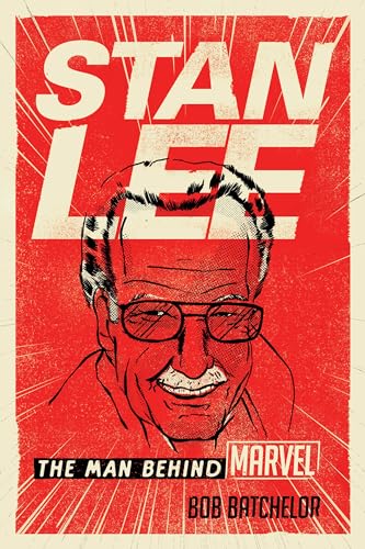 Stan Lee: The Man behind Marvel