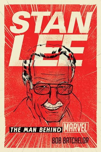 Stan Lee: The Man behind Marvel von Rowman & Littlefield Publishers